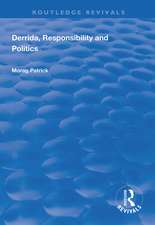 Derrida, Responsibility and Politics