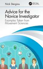 Advice for the Novice Investigator: Examples Taken from Movement Sciences