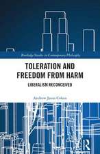 Toleration and Freedom from Harm: Liberalism Reconceived