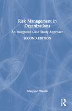 Risk Management in Organisations: An Integrated Case Study Approach