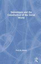 Stereotypes and the Construction of the Social World