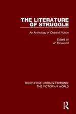 The Literature of Struggle: An Anthology of Chartist Fiction