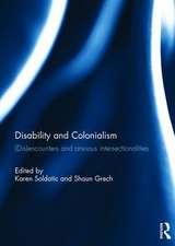 Disability and Colonialism: (Dis)encounters and Anxious Intersectionalities