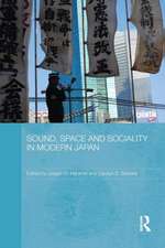 Sound, Space and Sociality in Modern Japan