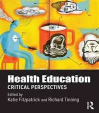 Health Education: Critical perspectives