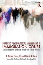 Forensic Psychological Assessment in Immigration Court: A Guidebook for Evidence-Based and Ethical Practice