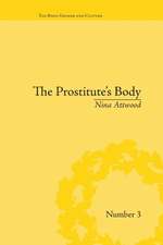 The Prostitute's Body: Rewriting Prostitution in Victorian Britain