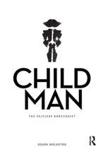 Child Man: The Selfless Narcissist