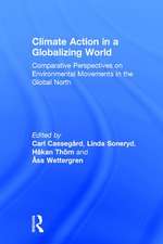 Climate Action in a Globalizing World: Comparative Perspectives on Environmental Movements in the Global North