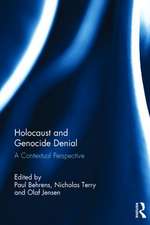 Holocaust and Genocide Denial: A Contextual Perspective