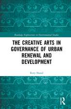 The Creative Arts in Governance of Urban Renewal and Development