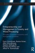 Entrepreneurship and Management in Forestry and Wood Processing: Principles of Business Economics and Management Processes