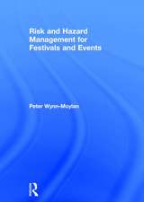 Risk and Hazard Management for Festivals and Events