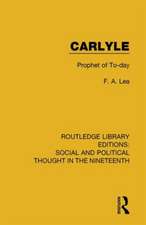 Carlyle: Prophet of To-day