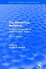 The Romantics Reviewed: Contemporary Reviews of British Romantic Writers. Part A: The Lake Poets - Volume I