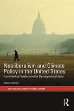 Neoliberalism and Climate Policy in the United States: From market fetishism to the developmental state