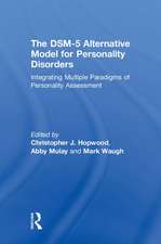 The DSM-5 Alternative Model for Personality Disorders: Integrating Multiple Paradigms of Personality Assessment