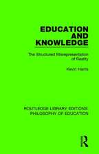 Education and Knowledge: The Structured Misrepresentation of Reality