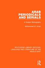 Arab Periodicals and Serials: A Subject Bibliography