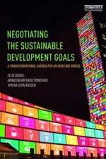 Negotiating the Sustainable Development Goals: A transformational agenda for an insecure world