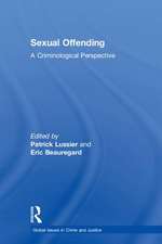 Sexual Offending: A Criminological Perspective