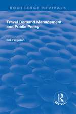 Travel Demand Management and Public Policy