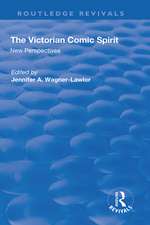 The Victorian Comic Spirit: New Perspectives