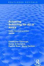 Revival: Achieving Schooling for All in Africa (2003): Costs, Commitment and Gender