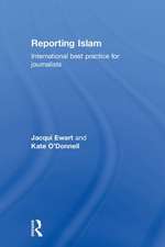 Reporting Islam: International best practice for journalists