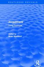 Jonsonians: Living Traditions