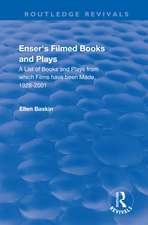 Enser’s Filmed Books and Plays: A List of Books and Plays from which Films have been Made, 1928-2001