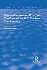 Regional Innovation Potential: The Case of the U.S. Machine Tool Industry