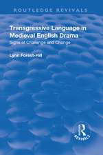 Transgressive Language in Medieval English Drama