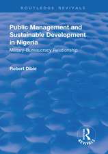 Public Management and Sustainable Development in Nigeria: Military–Bureaucracy Relationship