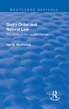 God's Order and Natural Law: The Works of the Laudian Divines