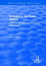 Activism in the Public Sphere: Exploring the Discourse of Political Participation