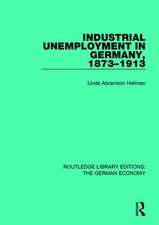 Industrial Unemployment in Germany 1873-1913