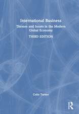 International Business: Themes and Issues in the Modern Global Economy