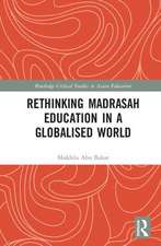 Rethinking Madrasah Education in a Globalised World