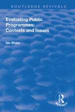 Evaluating Public Programmes: Contexts and Issues