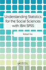 Understanding Statistics for the Social Sciences with IBM SPSS