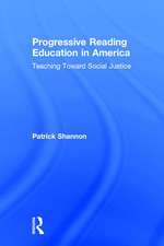 Progressive Reading Education in America: Teaching Toward Social Justice