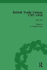 British Trade Unions, 1707–1918, Part I, Volume 2: 1801-1826