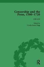 Censorship and the Press, 1580-1720, Volume 1