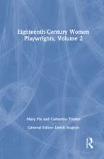 Eighteenth-Century Women Playwrights, vol 2