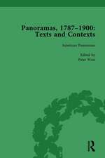 Panoramas, 1787–1900 Vol 5: Texts and Contexts