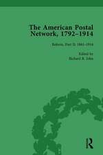 The American Postal Network, 1792–1914 Vol 4