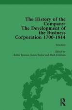 The History of the Company, Part II vol 6: Development of the Business Corporation, 1700-1914