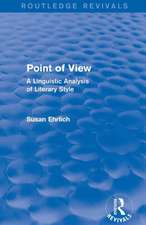 Point of View (Routledge Revivals): A Linguistic Analysis of Literary Style