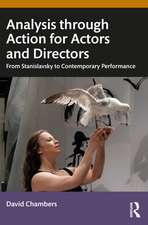 Analysis through Action for Actors and Directors: From Stanislavsky to Contemporary Performance